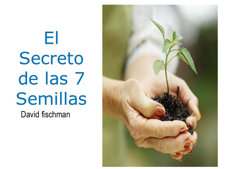 las 7 semillas david fischman